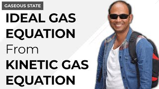 Derive ideal gas equation from kinetic gas equation Gaseous State  Physical Chemistry [upl. by Polito]