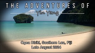 The Adventures of Yin Yang  Ogea Lau Group Fiji Part1 [upl. by Corenda824]