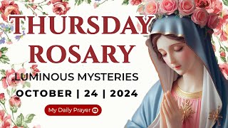 HOLY ROSARY THURSDAY🟠LUMINOUS MYSTERIES OF THE ROSARY🌹OCTOBER 24 2024PRAYER FOR SPIRITUAL GROWTH [upl. by Rosmunda]