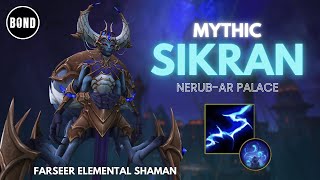 Mythic Sikran  Farseer Elemental Shaman POV  Nerubar Palace 1102 TWW [upl. by Selij]