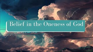 Belief in the Oneness of Allah God [upl. by Behah]