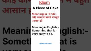 Mastering Idioms A Piece of Cake Explained in English amp Hindi [upl. by Wilfreda]