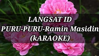 LANGSAT ID PURUPURU Ramin Masidin  LAGU [upl. by Aerdma]