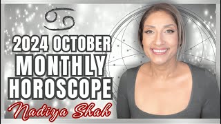 ♋️ Cancer October 2024 Astrology Horoscope by Nadiya Shah [upl. by Ewnihc135]