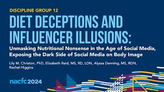 NACFC 2024  DG12 Unmasking Nutritional Nonsense in the Age of Social Media [upl. by Ssej]