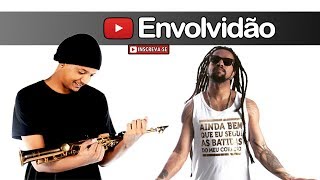 Envolvidão   Sax Cover [upl. by Alset]