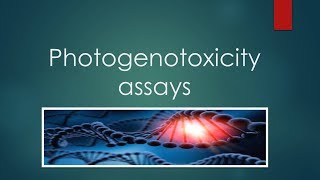 photochemical genotoxicityPhotogenotoxicity assays [upl. by Tecil]