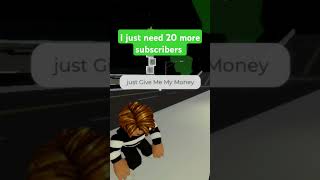 Just Give Me My Money Roblox Brookhaven [upl. by Gniliem]