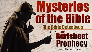 Mysteries of The Bible Part 2  quotThe Berisheet Prophecyquot amp More Mysteries [upl. by Spohr766]