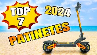 TOP 7 PATINETES ELÉCTRICOS 2024 [upl. by Musetta460]