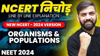 NCERT निचोड़ Organism and Populations NEET 2024  NCERT Biology Line by Line Explanation NEET [upl. by Aisatana939]