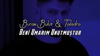 Beni Umarım Unutmuştur  Burak Bulut amp Taladro ft Stres Beats [upl. by Ferriter915]