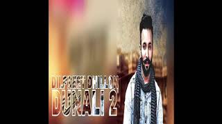 Dunali 2  Dilpreet Dhillon  Latest New Punjabi Songs 2019 [upl. by Louise]