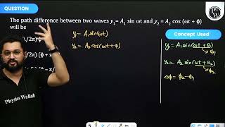 The path difference between two waves \y1A1 \sin \omega t\ and \y2A2 \cos \omega t\ph [upl. by Enneillij495]