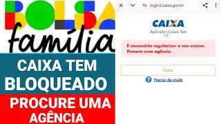 CAIXA TEM É NECESSÁRIO REGULARIZAR O SEU ACESSO PROCURE UMA AGÊNCIA DA CAIXA [upl. by Ades123]