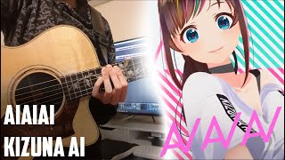 AIAIAI  Kizuna AI Fingerstyle Guitar Cover [upl. by Aicilet]