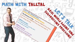 Real World Adding and Subtracting Fractions  Math with TallTal [upl. by Regine]