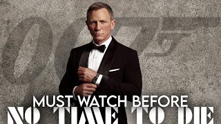 Must Watch Before NO TIME TO DIE  Daniel Craig James Bond Series Recap Explained [upl. by Namqul]