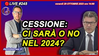 Ci sarà nel 2024 la CESSIONE DEL CREDITO Ultime notizie sul Superbonus 110 🔴245 [upl. by Ricker]