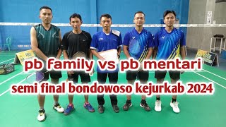 SEMI FINAL  PB FAMILY VS PB MENTARI  BONDOWOSO KEJURKAB 2024 [upl. by Denna]