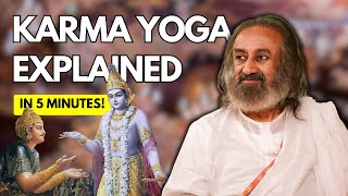 Karma Yoga Explained  Bhagavad Gita  Gurudev [upl. by Gitel]