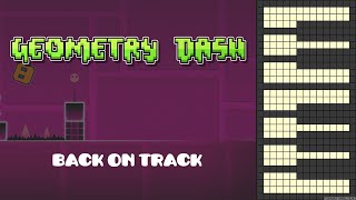 Geometry Dash  Back On Track Piano Cover [upl. by Tristram]