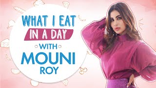 What I eat in a day with Mouni Roy  Brahmastra  Pinkvilla  Lifestyle [upl. by Jorgan]