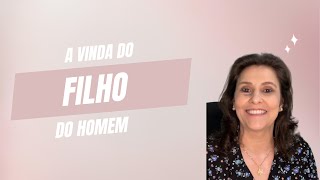 A Vinda do Filho do Homem [upl. by Ylliw580]