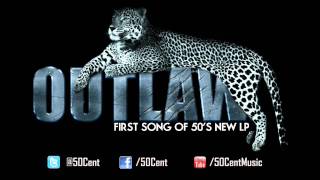 Outlaw by 50 Cent Official  HQ  with Lyrics  50 Cent Music [upl. by Nale]