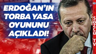 Torba Yasada Korkutan Erdoğan Detayı Ümit Özlale Gerçekleri Tek Tek Anlattı [upl. by Mateya]