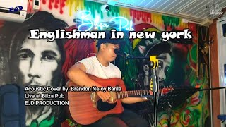 Englishman in New york Acoustic Cover  Brandon Naoy Barila [upl. by Htebirol580]