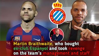 Martin Braithwaite who bought exclub Espanyol and took revenge on the teams management and staff [upl. by Avalsorim]