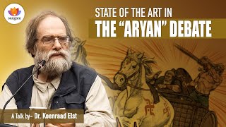 State of the Art in the “Aryan” Debate  Dr Koenraad Elst  SangamTalks [upl. by Enoek]