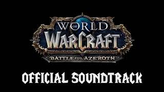 World of Warcraft Battle For Azeroth OST  03  What Makes Us Strong [upl. by Tima]