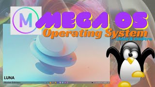 OS  Mega OS Luna Linux [upl. by Lamhaj276]