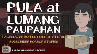 PULA at LUMANG PAUPAHAN Karimlan Animated Horror Stories Ghost Tagalog [upl. by Sera]