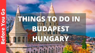 Budapest Hungary Travel Guide 18 BEST Things to Do in Budapest [upl. by Urbana]