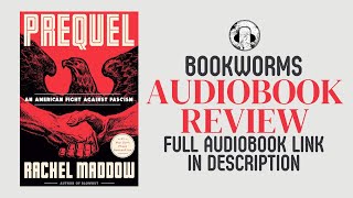 Prequel Audiobook Review  Rachel Maddow Audiobook Review  Politics Audiobook Review [upl. by Haleeuqa477]