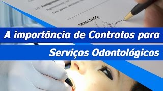 Contrato de Prestacão de Serviços Odontológicos  Gestão de Consultórios Odontológicos [upl. by Havard]