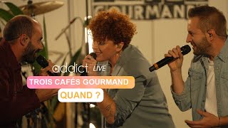 Trois Cafés Gourmands  Quand  Live session [upl. by Laehcor377]