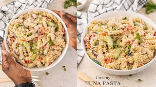 Creamy Tuna Pasta Salad [upl. by Jeaz]