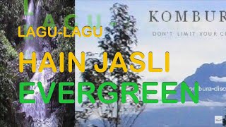 LAGULAGU EVERGREEN ARTIS SABAH HAIN JASLI [upl. by Hazeefah]