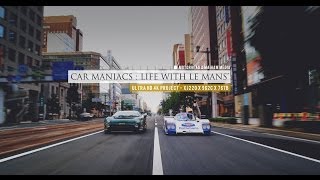 Car Maniacs  Life With Le Mans  XJ220LM 962C 767B モーターヘッド Motorheadjp 4k [upl. by Wallford]