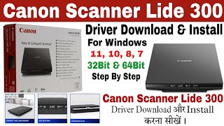 How To Download amp Install Canon Scanner Lide 300  Scanner का Driver Download और Install कैसे करें [upl. by Alie]