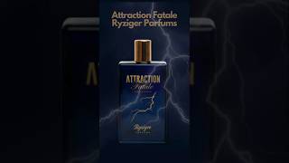 Attraction Fatale Ryziger Parfums mensperfume sexiestmensfragrance fragranceformen fragrance [upl. by Ahsiret]