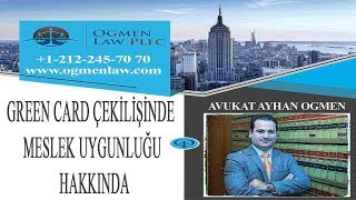 GREEN CARD ÇEKİLİŞİNDE MESLEK UYGUNLUĞU HAKKINDA [upl. by Asiulairam710]