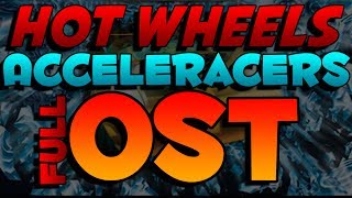 Hot Wheels AcceleRacers Full AcceleRacers Soundtrack [upl. by Idaf798]