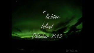 Polarlicht Island Oktober 2015 Zeitrafferaufnahmen [upl. by Idak]