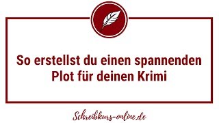 So erstellst du einen spannenden Krimiplot [upl. by Guadalupe]