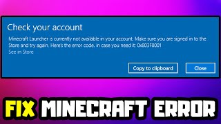 FIX Error Minecraft Launcher Is Currently Not Available In Your Account Error Code 0x803F8001 [upl. by Eelirem]